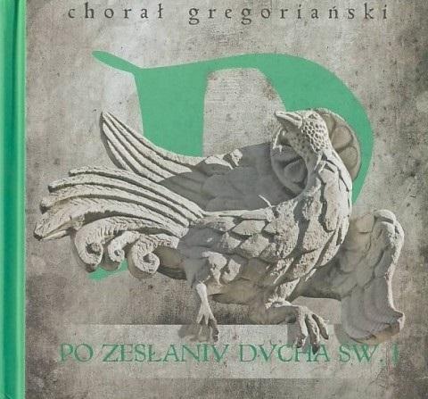 Chorał gregoriański T.1 Po Zesłaniu Ducha...+ CD