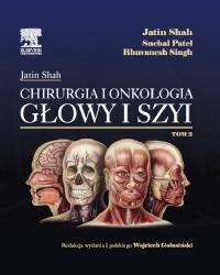 Chirurgia i onkologia głowy i szyi T.2