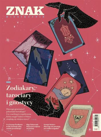 Miesięcznik Znak 827 4/2024 Zodiakary, tarociary..