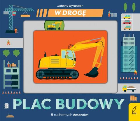 W drogę. Plac budowy