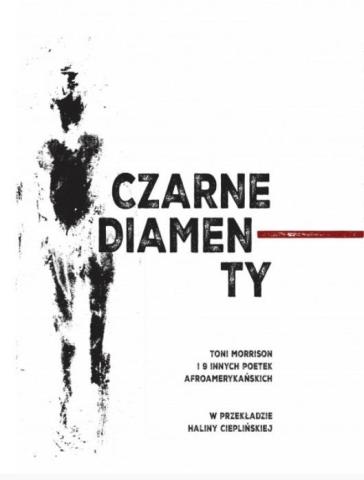 Czarne diamenty. Toni Morrison i 9 innych poetek..