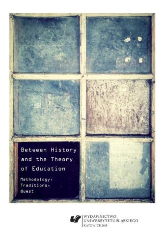 Between History and the Theory of Education...