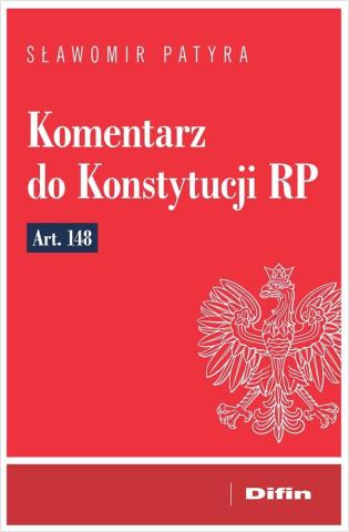 Komentarz do Konstytucji RP art. 148