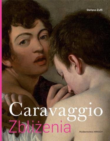 Zbliżenia. Caravaggio. Zbliżenia