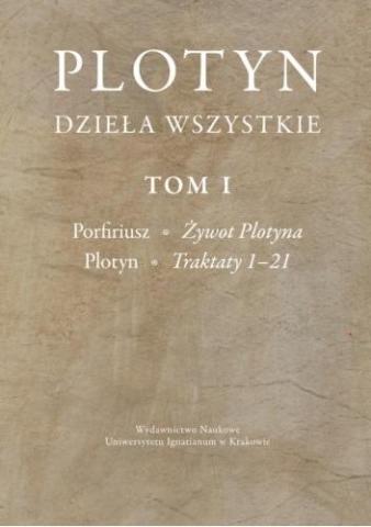 Dzieła wszystkie. Tom 1. Porfiriusz; Żywot Plotyna