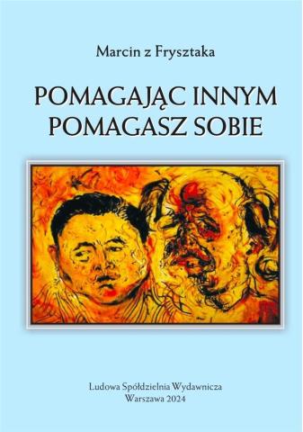 Pomagając innym pomagasz sobie