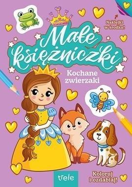 Kochane zwierzaki. Małe księżniczki