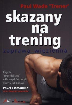 Skazany na trening 1 Zaprawa więzienna