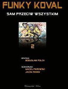 Funky Koval. Sam przeciw wszystkim