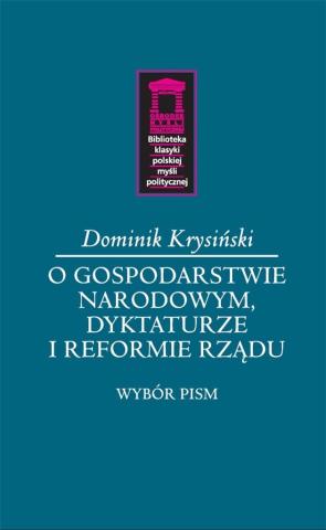 O gospodarstwie narodowym, dyktaturze i reformie..