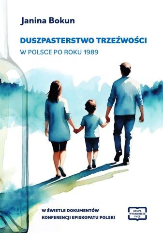 Duszpasterstwo trzeźwości w Polsce po roku 1989