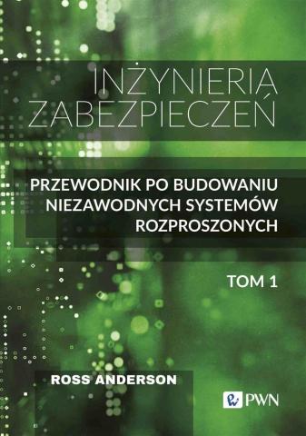 Inżynieria zabezpieczeń t.1 Przewodnik po...