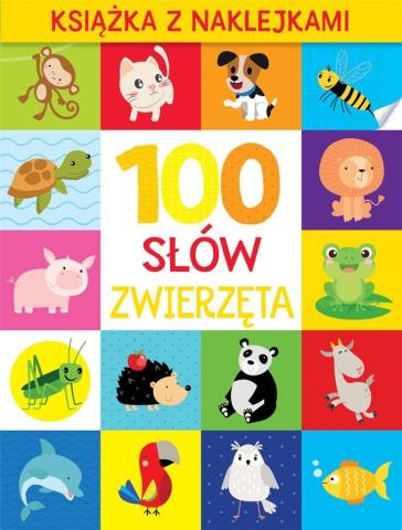 100 słów. Zwierzęta. Książka z naklejkami