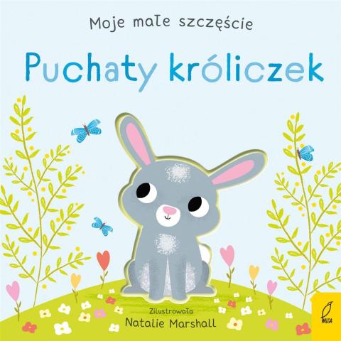 Moje małe szczęście. Puchaty króliczek