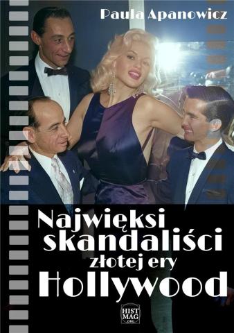 Najwięksi skandaliści złotej ery Hollywood