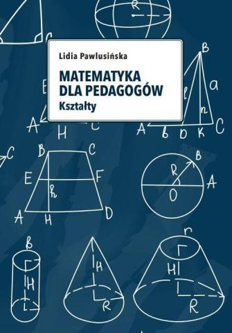 Matematyka dla pedagogów. Kształty