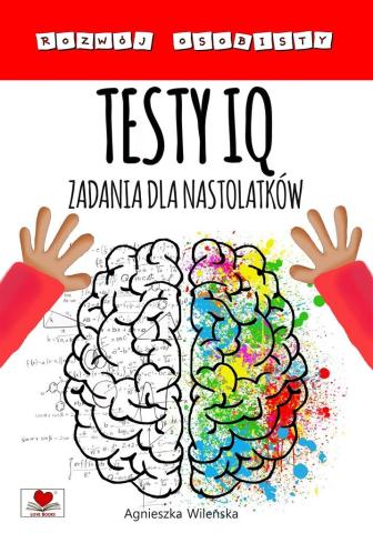 Testy IQ. Zadania dla nastolatków