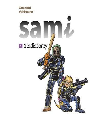 Sami T.8 Gladiatorzy