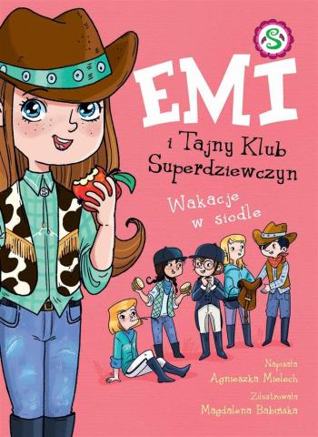 Emi i Tajny Klub Superdziewczyn. Wakacje w siodle