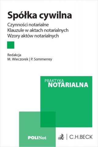 Spółka cywilna. Czynności notarialne. Klauzule w..