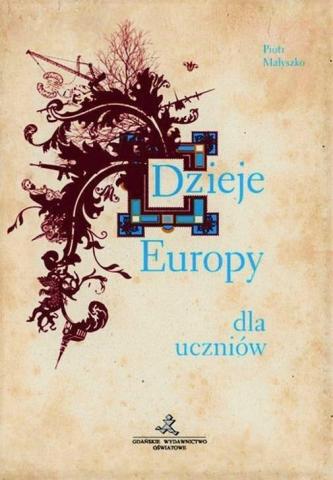 Dzieje Europy dla uczniów - Małyszko GWO