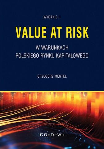 Value at Risk w warunkach polskiego rynku..