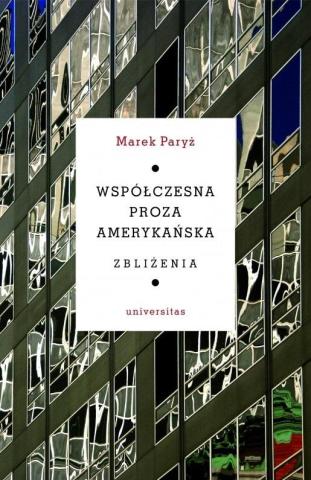 Współczesna proza amerykańska. Zbliżenia