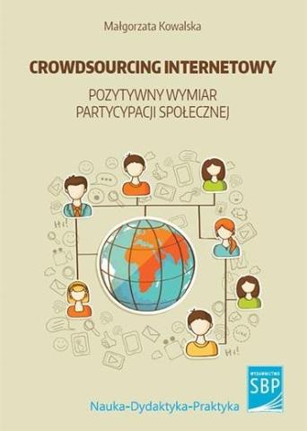 Crowdsourcing internetowy - pozytywny wymiar...