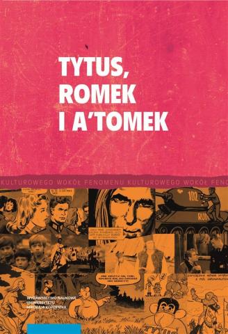 Tytus, Romek i A`Tomek i twórczość komiksowa...