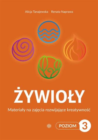 Żywioły Poziom 3 Materiały na zajęcia rozwijające