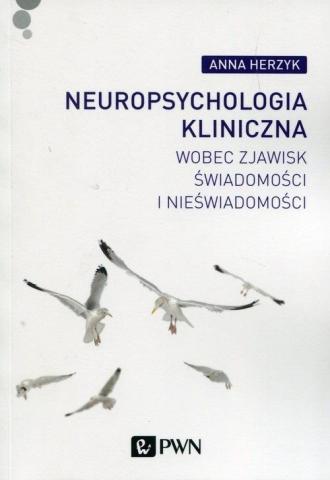 Neuropsychologia kliniczna wobec zjawisk...