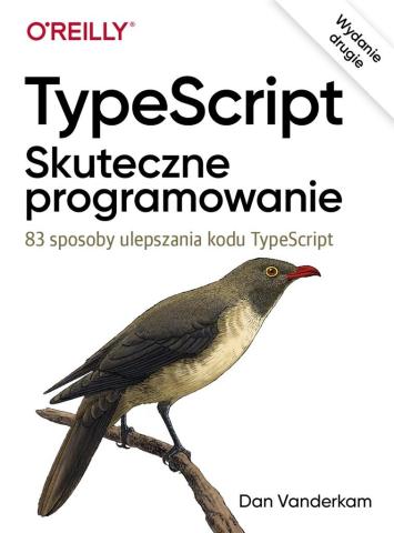 TypeScript: Skuteczne programowanie wyd.II