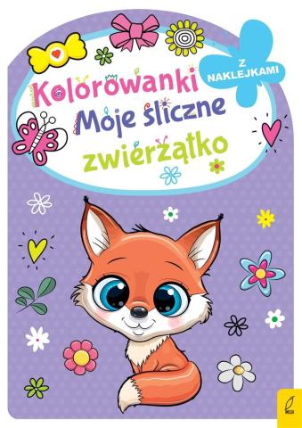 Kolorowanka z naklejkami. Moje śliczne zwierzątka