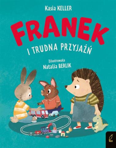 Jeżyk Franek. Franek i trudna przyjaźń