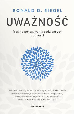 Uważność. Trening pokonywania codziennych...