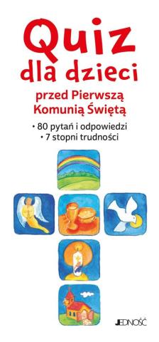 Quiz dla dzieci przed Pierwszą Komunią Świętą