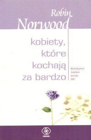 Kobiety, które kochają za bardzo