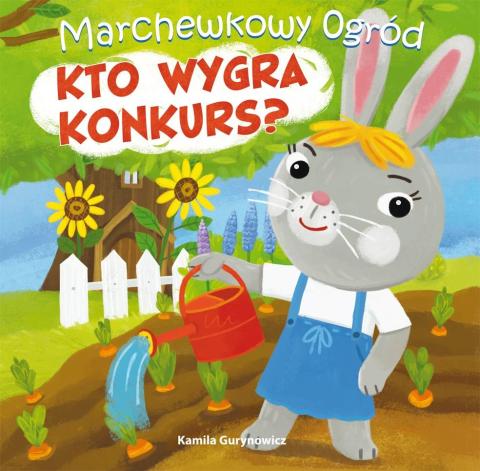 Marchewkowy ogród T.1 Kto wygra konkurs?