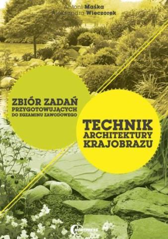 Technik architektury krajobrazu zb. zadań zeszyt 1