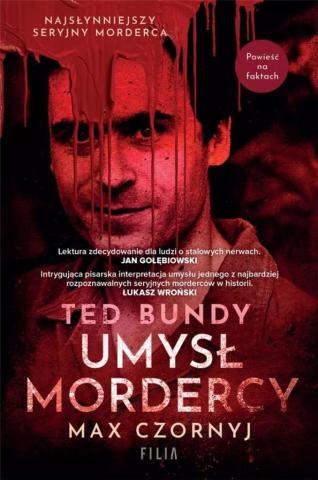 Ted Bundy. Umysł mordercy DL