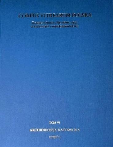Korpus witraży T.6 Archidiecezja Katowicka cz.1