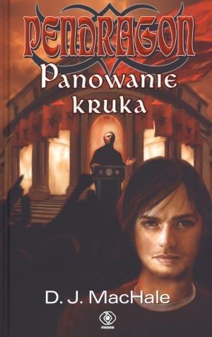 Pendragon. Panowanie kruka