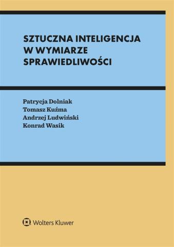 Sztuczna inteligencja w wymiarze sprawiedliwości