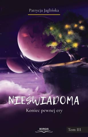 Nieświadoma T.3 Koniec pewnej ery