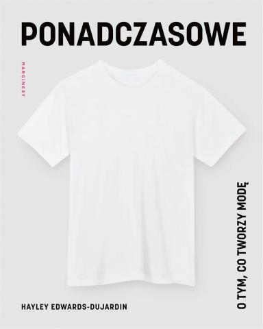 Ponadczasowe. O tym, co tworzy modę