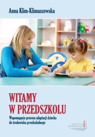 Witamy w przedszkolu. Wspomaganie procesu adaptac.