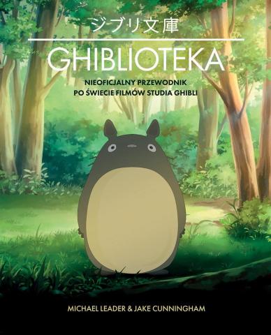 Ghiblioteka. Nieoficjalny przewodnik po świecie...