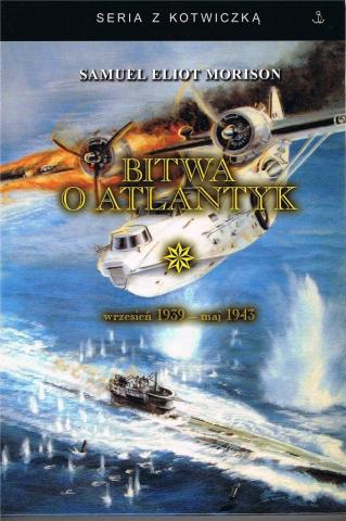 Bitwa o Atlantyk T.1 wrzesień 1939 - maj 1943 w.2