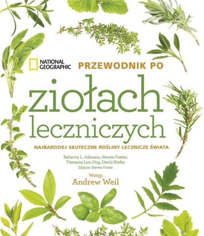 National Geographic. Przewodnik po ziołach...