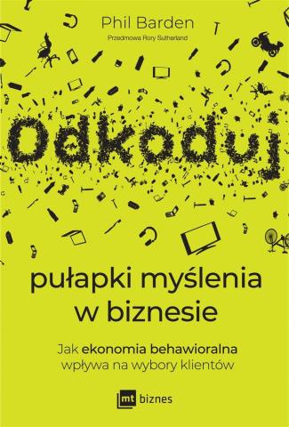 Odkoduj pułapki myślenia w biznesie